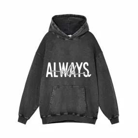 Always Cold English Letters Vintage Washed Hoodie